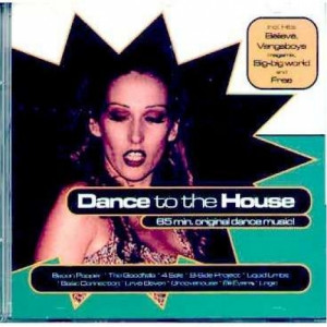 Various Artists - Dance To The House - CD - Album