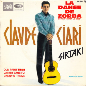 CLAUDE CIARI - La Danse De Zorba • Old Paint • La Nuit Sans Toi •  - Vinyl - EP