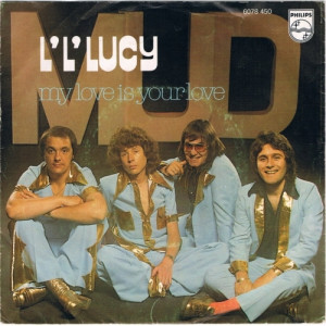 Mud - L' L' Lucy - My Love Is Your Love - Vinyl - 7'' PS