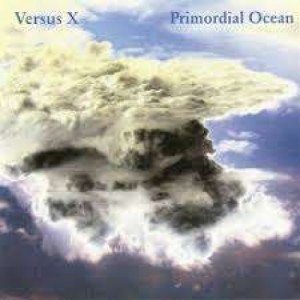 Versus X - Primordial Ocean - CD - Album