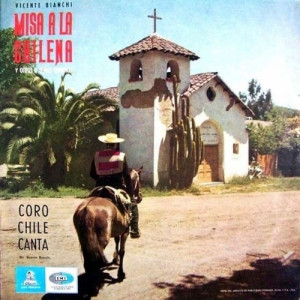 Vicente Bianchi - Misa A La Chilena - Coro Chile Canta - Vinyl - LP