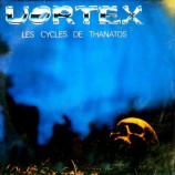 Vortex - Les Cycles De Thanatos