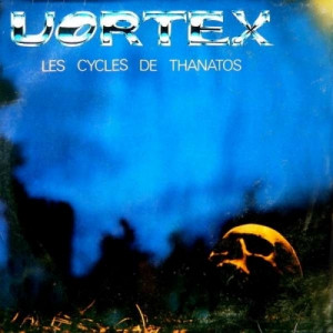 Vortex - Les Cycles De Thanatos - Vinyl - LP