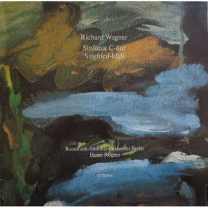 Heinz Rogner - Rundfunk-Sinfonieorchester Berlin - WAGNER Symphony in C Major / Siegfried-Idyll  - Vinyl - LP