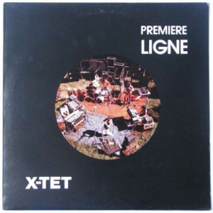 X-tet - Premiere Ligne - Vinyl - LP