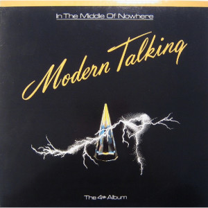 Modern Talking - The 4th Album – In The Middle Of Nowhere - Vinyl - LP