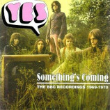 Yes - Something's Coming: The Bbc Recordings 1969-1970
