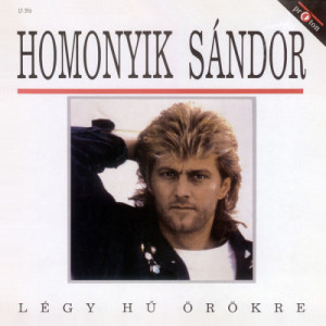 Homonyik Sandor - Legy hu orokre - Vinyl - LP