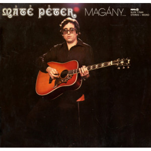 Mate Peter - Magany...es Egyuttlet - Vinyl - LP