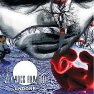 Zen Rock & Roll - Undone - CD - Album