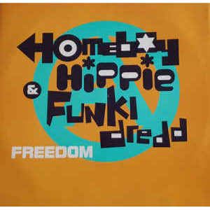 A Homeboy, A Hippie & A Funki Dredd - Freedom - Vinyl - 12" 