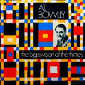 Al Bowlly - The Big Swoon Of The Thirties - Vinyl - LP