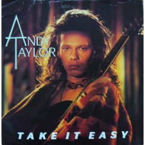 Andy Taylor - Take It Easy - Vinyl - 45''