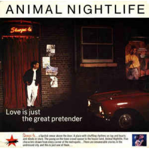 Animal Nightlife - Love Is Just The Great Pretender - Vinyl - 12" 