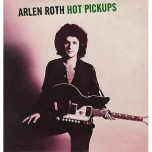 Arlen Roth - Hot Pickups - Vinyl - LP