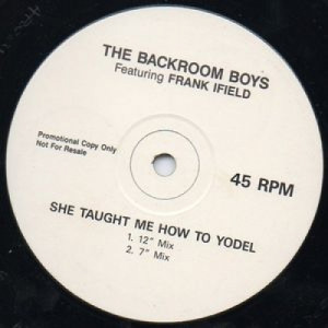 Backroom Boys Feat Frank Ifield - She Taught Me How To Yodel - 12''- S/Sided, Promo - Vinyl - 12" 