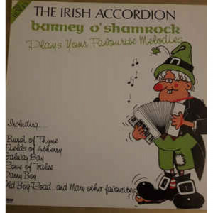 Barney O'Shamrock - The Irish Accordion - Barney O'Shamrock Plays Your Favourite - Vinyl - LP