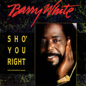 Barry White - Sho' You Right - Vinyl - 12" 