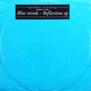 Blue Minds - Reflections E.P. - Vinyl - 12" 