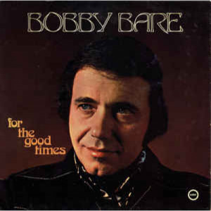 Bobby Bare - For The Good Times - Vinyl - LP