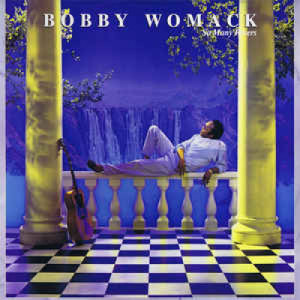Bobby Womack - So Many Rivers - Vinyl - LP