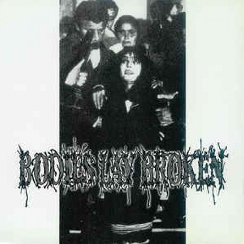 Bodies Lay Broken / Black Market Fetus - Bodies Lay Broken / Black Market Fetus - Vinyl - 7"