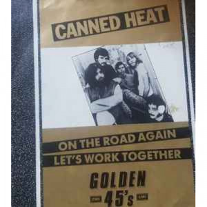 Canned Heat - On The Road Again / Let's Work Together - Vinyl - 7"