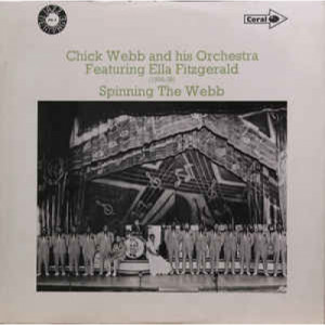 Chick Webb And His Orchestra Feat Ella Fitzerald - Spinning The Webb - Vinyl - LP