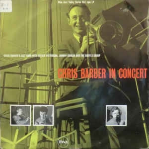 Chris Barber's Jazz Band With Ottilie Patterson - Chris Barber In Concert - Vinyl - LP