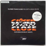 Closer Than Close Featuring Beverley Skeete - You Got A Hold On Me