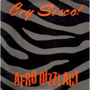 Cry Sisco! - Afro Dizzi Act - Vinyl - 12" 