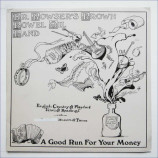 Dr. Bowsers' Brown Bowel Oil Band - A Good Run For Your Money