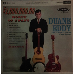 Duane Eddy His "Twangy" Guitar - $1,000,000.00 Worth Of Twang - Vinyl - LP