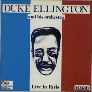 Duke Ellington And His Orchestra - Live In Paris - Vinyl - LP