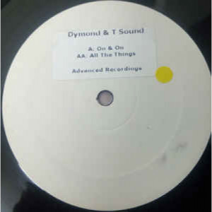 Dymond & T-Sound - All The Things / On & On - Vinyl - 12" 