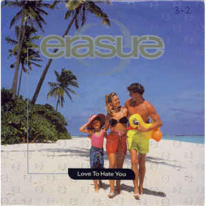Erasure - Love To Hate You - Vinyl - 7"