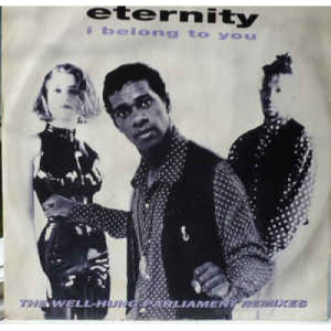 Eternity - I Belong To You (The Well-Hung Parliament Remixes) - Vinyl - 12" 