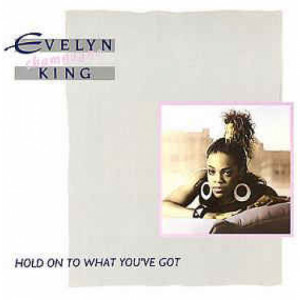 Evelyn 'Champagne' King - Hold On To What You've Got - Vinyl - 12" 
