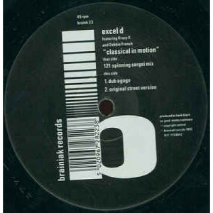 Excel D Featuring Krazy K And Debbie French - Classical In Motion - Vinyl - 12" 