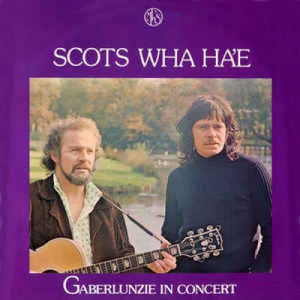 Gaberlunzie - Scots Wha Ha'e - Vinyl - LP