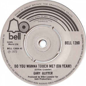 Gary Glitter -  Do You Wanna Touch Me? - Vinyl - 45''
