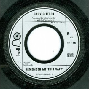 Gary Glitter - Remember Me This Way - Vinyl - 45''