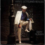 Gary Numan - White Boys And Heroes