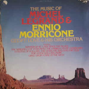 Geoff Love & His Orchestra - The Music Of Michel Legrand & Ennio Morricone - Vinyl - 2 x LP