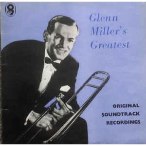 Glen Miller And His Orchestra -  Glenn Miller's Volume 1 Original Film Sound Tracks - Vinyl - LP