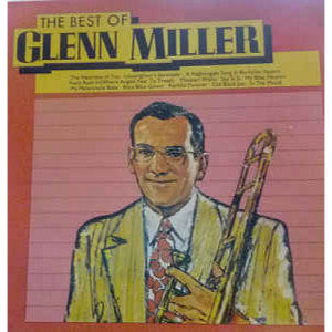 Glenn Miller - The Best Of Glenn Miller - Vinyl - LP