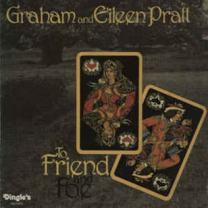 Graham & Eileen Pratt - To Friend And Foe - Vinyl - LP