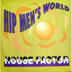 Hip Men's World - House Factor - Vinyl - 12" 