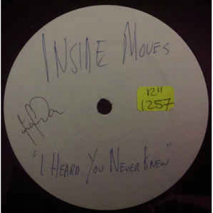 Inside Moves - I Heard You Never Knew - Vinyl - 12" 
