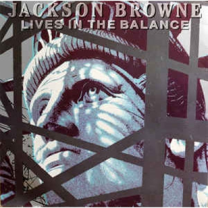 Jackson Browne - Lives In The Balance - Vinyl - LP